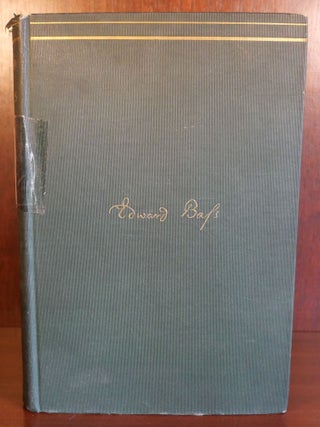 Item #6374 The Life and Times of Edward Bass. Daniel Dulany Addison