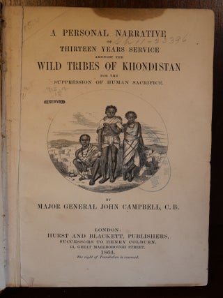 A Personal Narrative of Thirteen Years Service Amongst The Wild Tribes of Khondistan for the Suppression of Human Sacrifice
