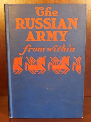Item #6386 The Russian Army From Within. W. Barnes Steveni