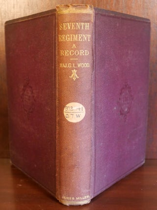The Seventh Regiment: A Recod