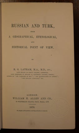 Russian and Turk from A Geographical, Ethnological, and Historical Point of View