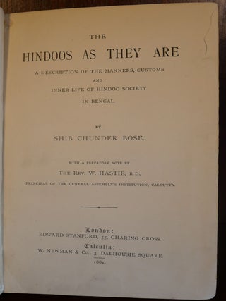 The Hindoos As They Are A Description of The Manners, Customs and Inner Life of Hindoo Society in Bengal