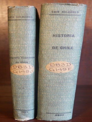 Item #6450 Histotia De Chile & Jeografia Economica De Chile. Luis Galdames