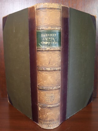 Dahomey As It Is; Being a Narrative of Eight Months' Residence in That Country