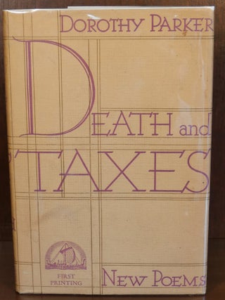 Item #6540 Death and Taxes. Dorothy Parker