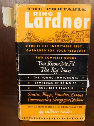 Item #6541 The Portable Ring Lardner. Gilbert Seldes