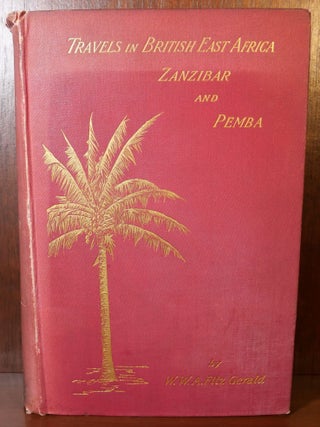 Item #6620 Travels in The Coastlands of British East Africa and the Islands of Zanzibar and...