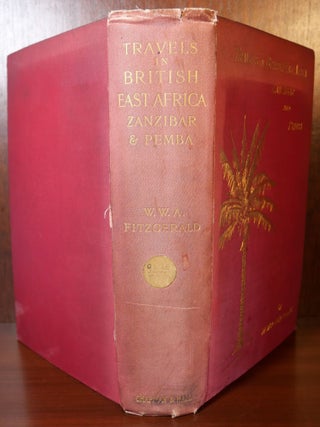 Travels in The Coastlands of British East Africa and the Islands of Zanzibar and Pemba