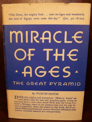 Item #6664 Miracle of The Ages The Great Pyramid. Worth Smith