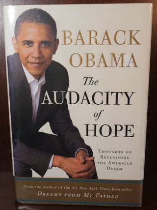 Item #6708 The Audacity of Hope SIGNED. Barack Obama