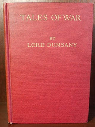 Item #6929 Tales of War. Lord Dunsany