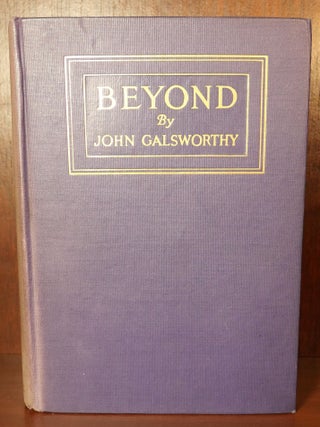 Item #6941 Beyond. John Galsworthy