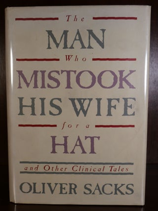 Item #7062 The Man Who Mistook His Wife for a Hat SIGNED. Oliver Sacks