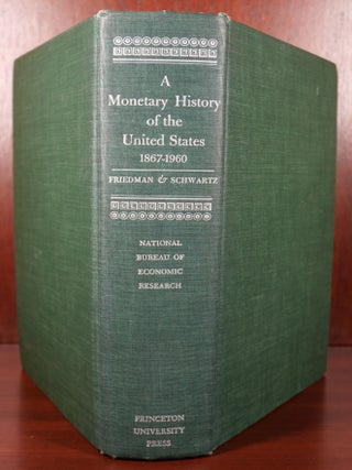 A Monetary History of the United States 1867-1960 SIGNED