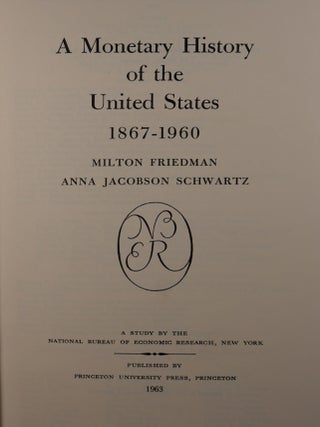 A Monetary History of the United States 1867-1960 SIGNED
