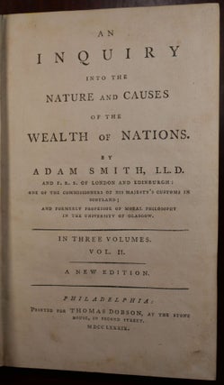 An Inquiry Into the Nature and Causes of the Wealth of Nations