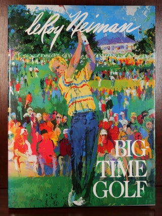 Item #7365 Big Time Golf SIGNED. LeRoy Neiman
