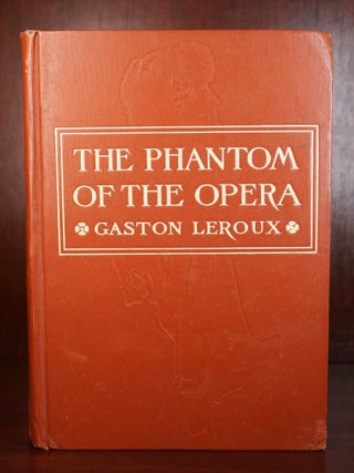 Item #7471 The Phantom of the Opera. Gaston Leroux